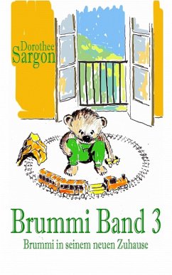 Brummi in seinem neuen Zuhause (eBook, ePUB) - Sargon, Dorothee