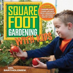 Square Foot Gardening with Kids (eBook, ePUB) - Bartholomew, Mel