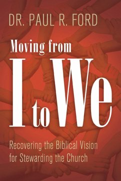 Moving from I to We (eBook, ePUB) - Ford, Paul