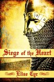 Siege Of the Heart (eBook, ePUB)