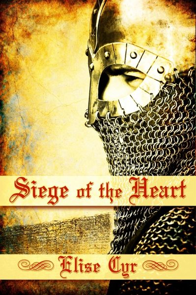 Siege Of the Heart (eBook, ePUB) Siege Of the Heart (eBook, ePUB)