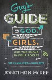 Guy's Guide to God, Girls, and the Phone in Your Pocket (eBook, ePUB)