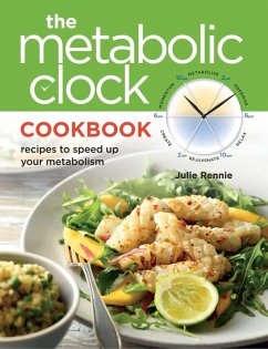 The Metabolic Clock Cookbook (eBook, ePUB) - Rennie, Julie
