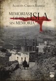 Memorias de una isla sin memoria Memorias de una isla sin memoria