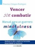 Vencer sin combatir Vencer sin combatir