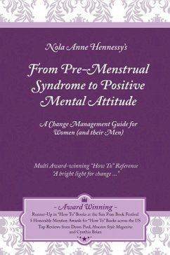 From Pre-Menstrual Syndrome (PMS) to Positive Mental Attitude (PMA) - Hennessy, Nola