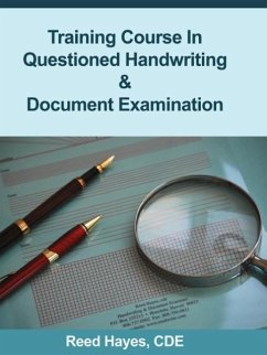 Training Course in Questioned Handwriting & Document Examination - Hayes, Reed C.