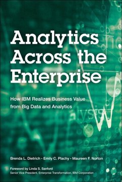 Analytics Across the Enterprise (eBook, ePUB) - Dietrich, Brenda; Plachy Emily C.; Norton Maureen F.