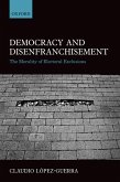 Democracy and Disenfranchisement (eBook, PDF) Democracy and Disenfranchisement (eBook, PDF)