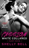 White Collared Part Four: Passion (eBook, ePUB)