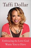 Embracing the Love God Wants You to Have (eBook, ePUB)