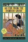 So Far from the Bamboo Grove (eBook, ePUB)