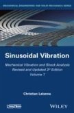 Mechanical Vibration and Shock Analysis, Volume 1, Sinusoidal Vibration (eBook, ePUB)