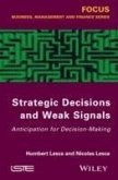 Strategic Decisions and Weak Signals (eBook, ePUB)