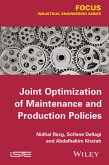 Joint Optimization of Maintenance and Production Policies (eBook, ePUB)