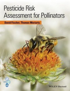 Pesticide Risk Assessment for Pollinators (eBook, ePUB) - Fischer, David; Moriarty, Tom