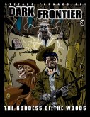 Dark Frontier3: The Goddess of the Woods (eBook, ePUB)