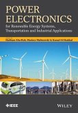 Power Electronics for Renewable Energy Systems, Transportation and Industrial Applications (eBook, ePUB)