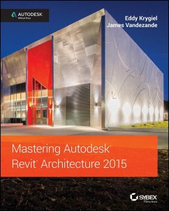Mastering Autodesk Revit Architecture 2015 (eBook, ePUB) - Krygiel, Eddy; Vandezande, James