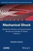Mechanical Vibration and Shock Analysis, Volume 2, Mechanical Shock (eBook, ePUB)