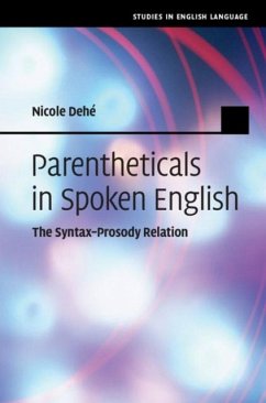 Parentheticals in Spoken English (eBook, PDF) - Dehe, Nicole