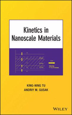 Kinetics in Nanoscale Materials (eBook, PDF) - Tu, King-Ning; Gusak, Andriy M.