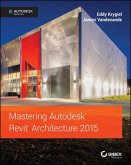 Mastering Autodesk Revit Architecture 2015 (eBook, PDF)
