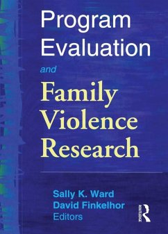 Program Evaluation and Family Violence Research (eBook, ePUB) - Ward, Sally K.; Finkelhor, David