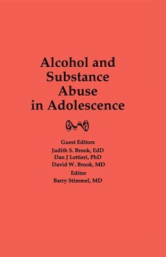 Alcohol and Substance Abuse in Adolescence (eBook, ePUB) - Brook, Judith; Stimmel, Barry