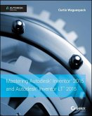 Mastering Autodesk Inventor 2015 and Autodesk Inventor LT 2015 (eBook, ePUB)