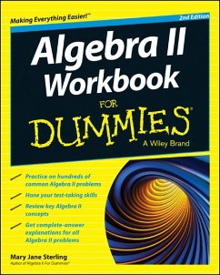 Algebra II Workbook For Dummies (eBook, PDF) - Sterling, Mary Jane