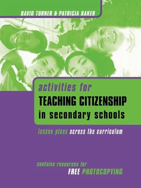 Activities for Teaching Citizenship in Secondary Schools (eBook, PDF) Activities for Teaching Citizenship in Secondary Schools (eBook, PDF)