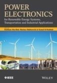 Power Electronics for Renewable Energy Systems, Transportation and Industrial Applications (eBook, PDF)