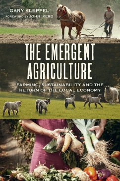 The Emergent Agriculture (eBook, ePUB) - Kleppel, Gary S.
