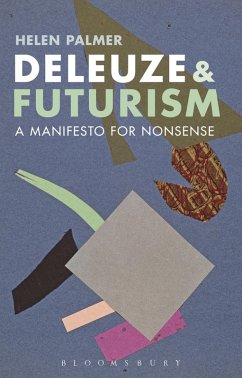 Deleuze and Futurism (eBook, ePUB) - Palmer, Helen