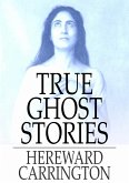 True Ghost Stories (eBook, ePUB)