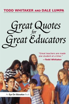 Great Quotes for Great Educators (eBook, PDF) - Lumpa, Dale