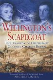 Wellington's Scapegoat (eBook, ePUB)