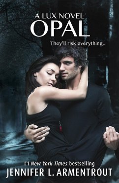 Opal (Lux - Book Three) (eBook, ePUB) - L. Armentrout, Jennifer