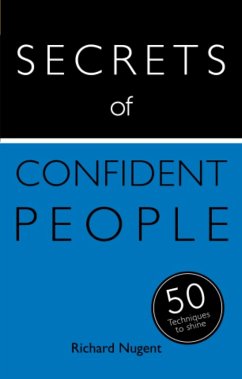 Secrets of Confident People (eBook, ePUB) - Nugent, Richard