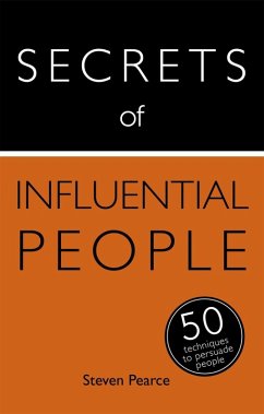 Secrets of Influential People (eBook, ePUB) - Pearce, Steven; Mather, Diana