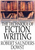 Technique of Fiction Writing (eBook, ePUB)