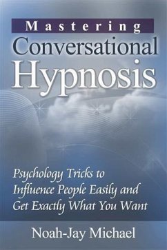 Mastering Conversational Hypnosis (eBook, ePUB) - Michael, Noah-Jay