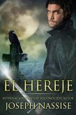 El Hereje (Las Cronicas Templarias #1) (eBook, ePUB)
