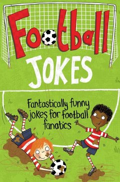 Football Jokes (eBook, ePUB) - Books, Macmillan Adult's; Books, Macmillan Children's
