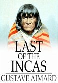 Last of the Incas (eBook, ePUB)