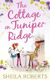 The Cottage on Juniper Ridge (eBook, ePUB)