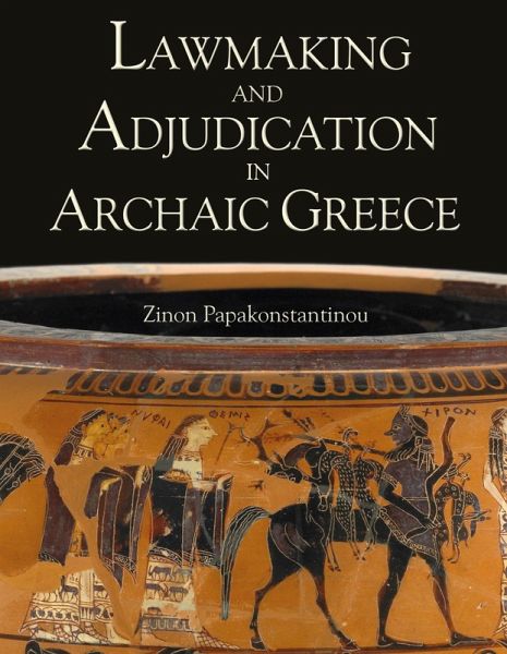 Lawmaking and Adjudication in Archaic Greece (eBook, ePUB)