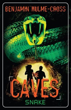 The Caves: Snake (eBook, PDF) - Hulme-Cross, Benjamin