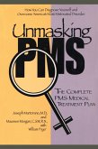 Unmasking PMS (eBook, ePUB) Unmasking PMS (eBook, ePUB)
